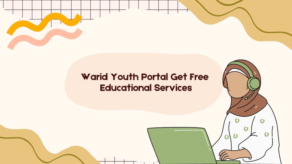 Warid Youth Portal Get Free Educational Services