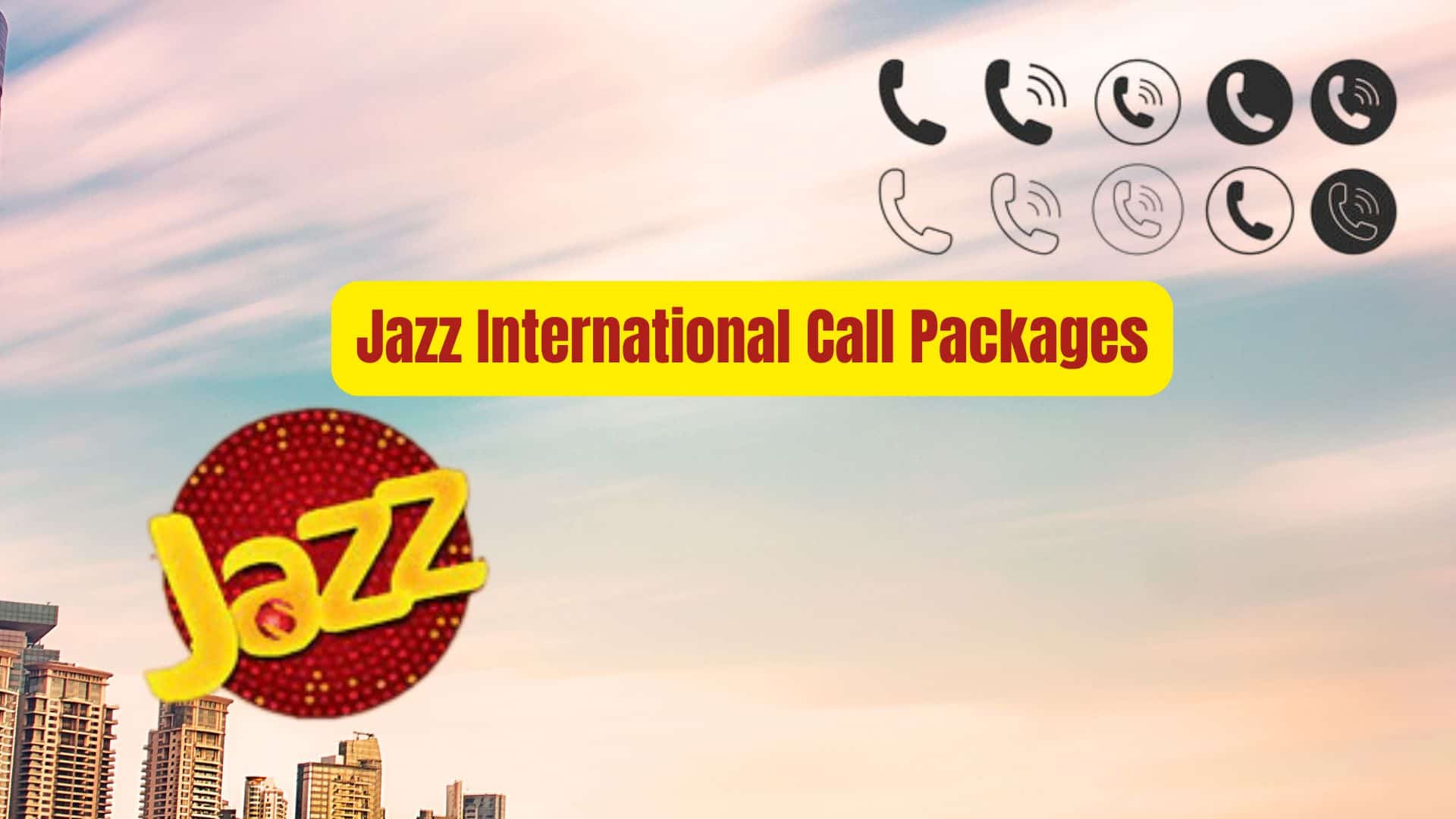 Jazz International Call Packages-min