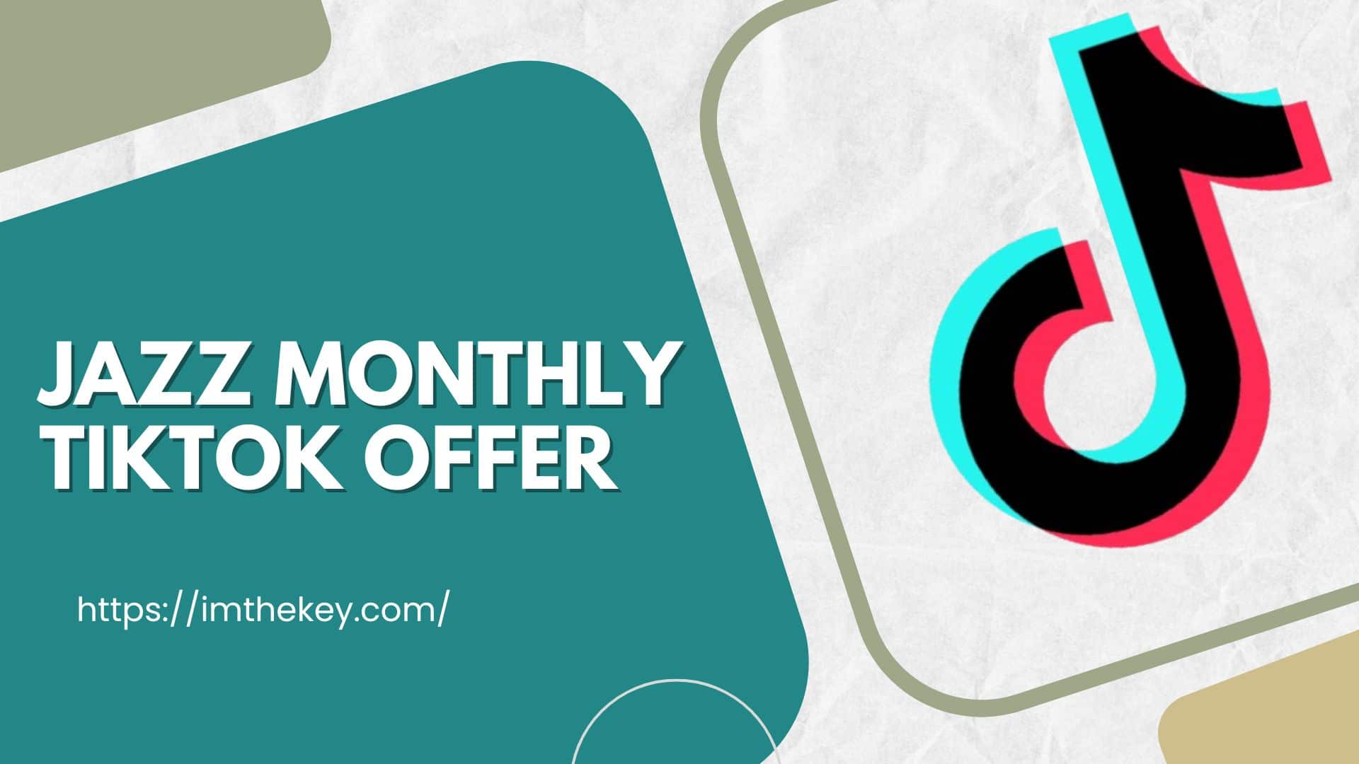 Jazz Monthly Tiktok Offer