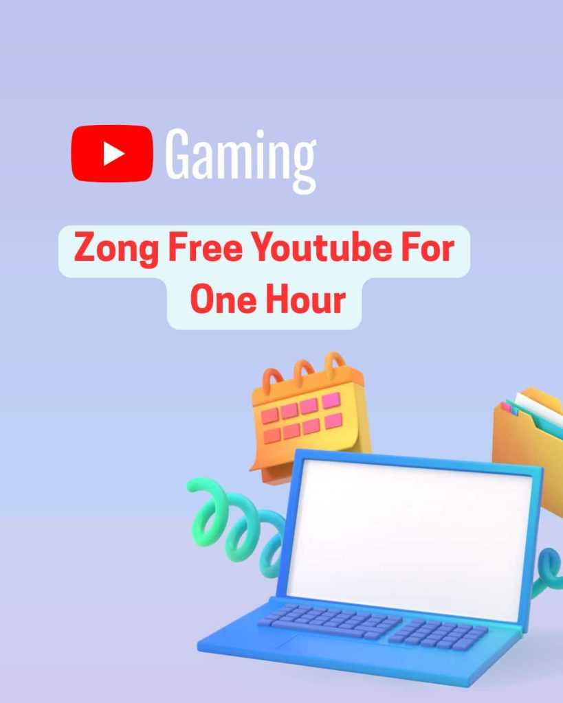 Zong Free Youtube For One Hour